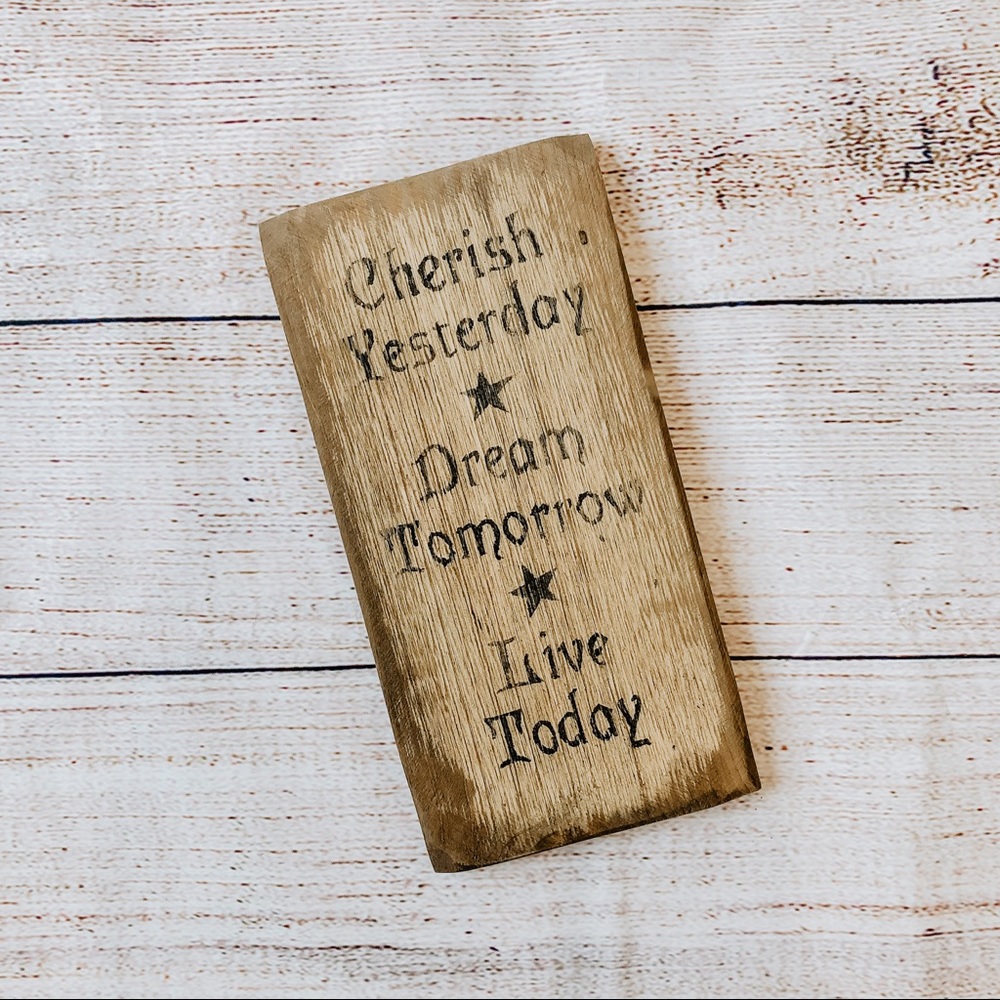 Cherish, Dream, Live: Rustic Decor